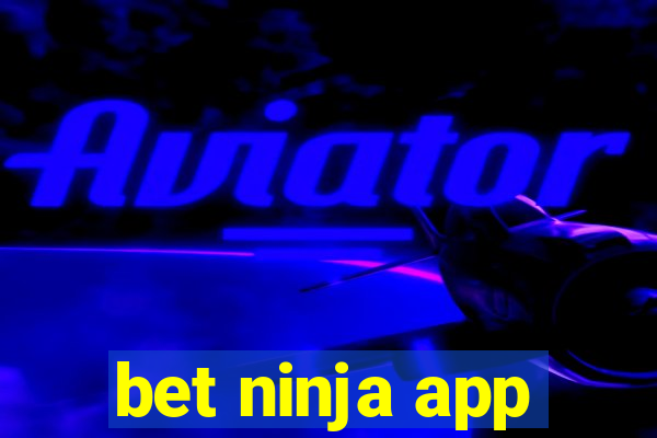 bet ninja app